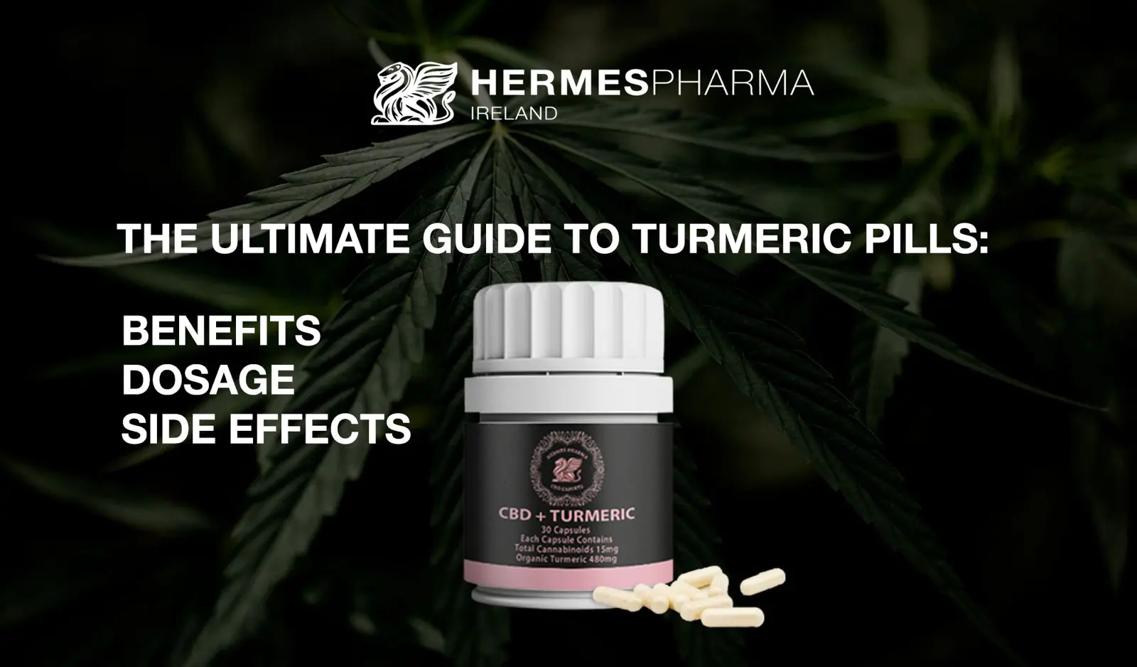 The Ultimate Guide to CBD Turmeric Pills: Benefits, Dosage, and Side Effects